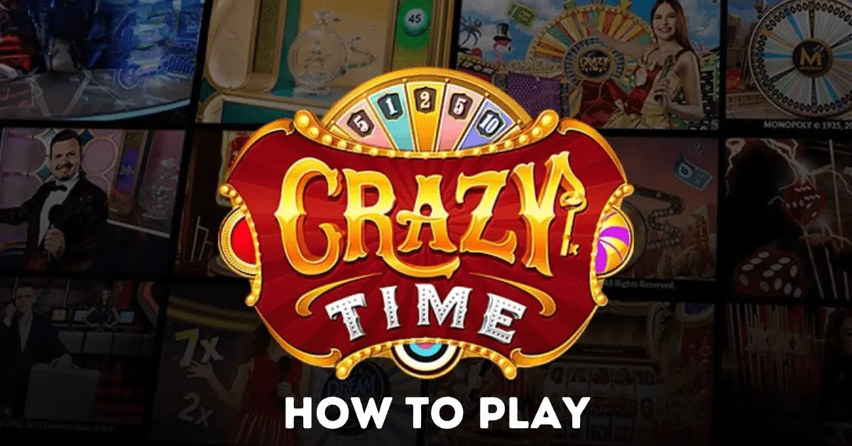 How to Play Crazy Time Game